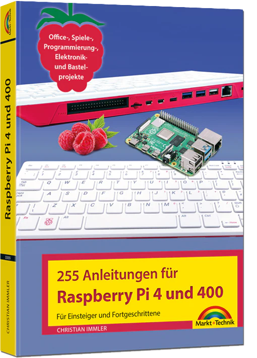 255 Anleitungen für Raspberry Pi 4 und Pi 400