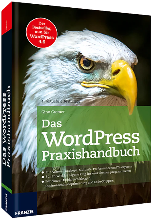 Das WordPress Praxishandbuch - 4 Auflage