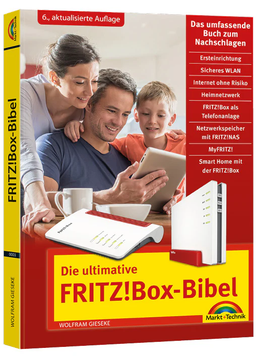 Die ultimative FRITZ!Box-Bibel - 6. Auflage