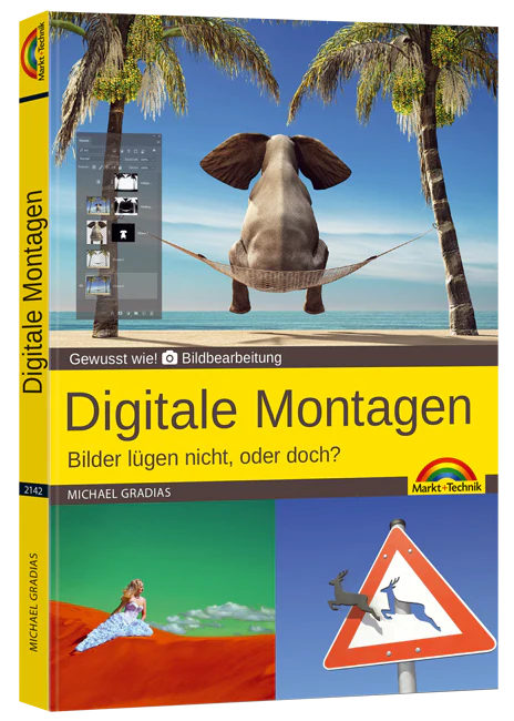 Digitale Montagen - Gewusst wie!