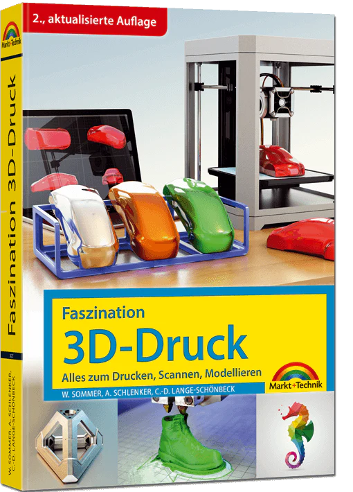 Faszination 3D Druck 2. aktualisierte Auflage