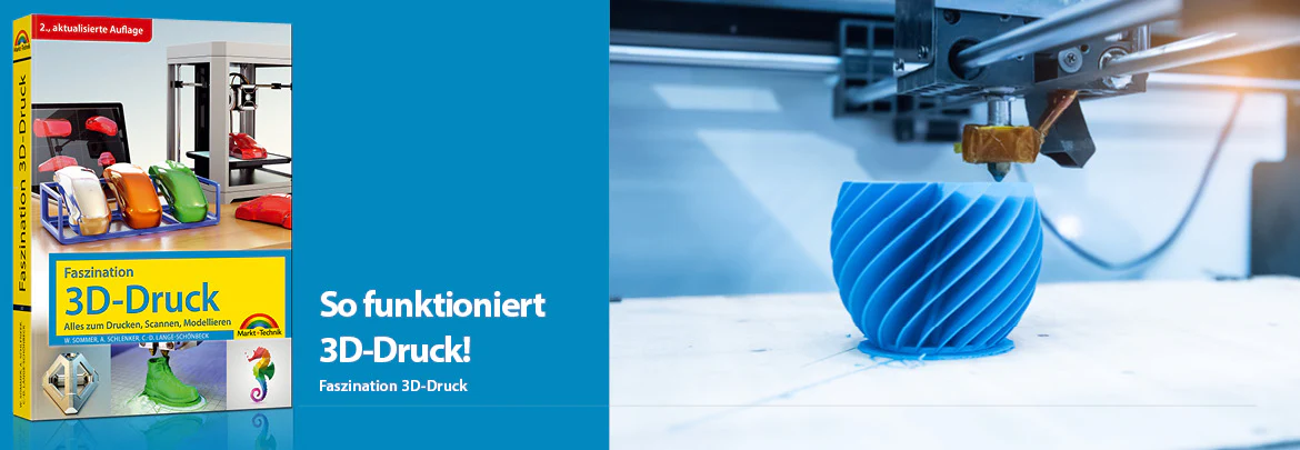 Faszination 3D Druck 2. aktualisierte Auflage - Image 2