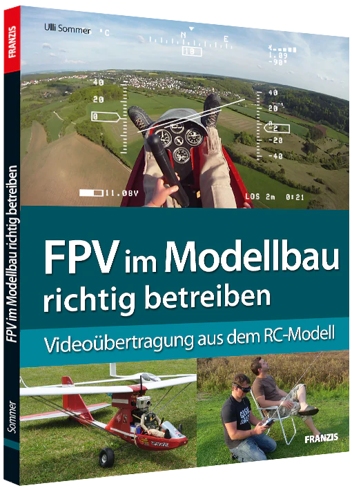 FPV im Modellbau richtig betreiben