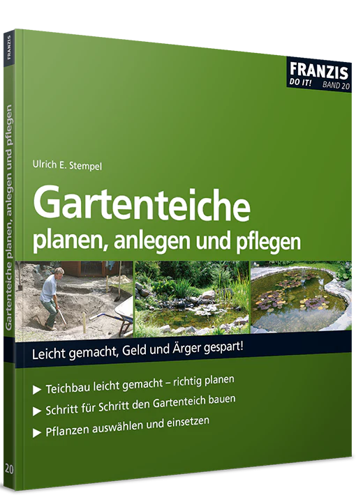 Gartenteiche planen, anlegen und pflegen