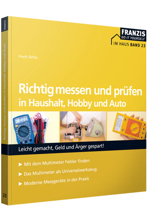Richtig messen und prüfen in Haushalt, Hobby und Auto